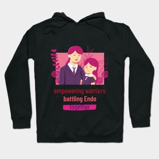 empowering warriors, battling Endo, together Hoodie